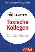 Buchcover Zulfukar Tosun - 'Toxische Kollegen - Der richtige Umgang mit Neidern, Nörglern und Narzissten' Buchcover Zulfukar Tosun - 'Toxische Kollegen - Der richtige Umgang mit Neidern, Nörglern und Narzissten'